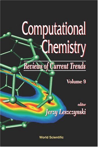 Computational Chemistry Reviews Of Current Trends Jerzy Leszczynski