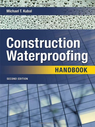 Construction Waterproofing Handbook 2nd Edition Michael Kubal