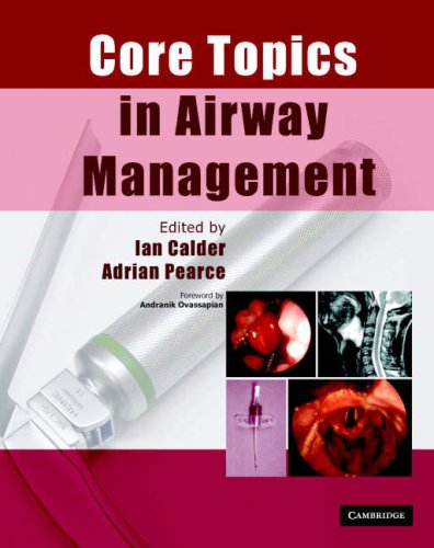 Core Topics In Airway Management 1st Edition Ian Calder Adrian Pearce