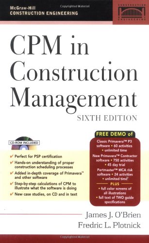Cpm In Construction Management 6th Edition James Obrien Fredric Plotnick