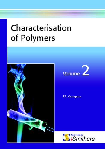 Characterisation Of Polymers Volume 2 T R Crompton