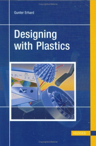 Designing With Plastics Gunter Erhard