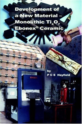 Development Of A New Material Monolithic Ti4o7 Ebonex Ceramic 1st Edition Pcs Hayfield