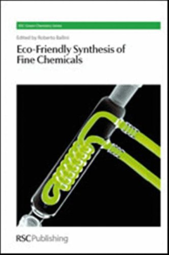 Ecofriendly Synthesis Of Fine Chemicals 1st Edition Roberto Ballini