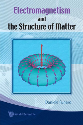 Elektromagnetism And The Structure Of Matter Daniele Funaro