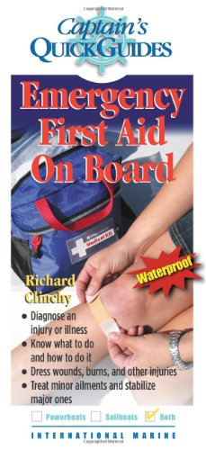 Emergency First Aid On Board Captains Quick Guides 1st Edition Richard Clinchy