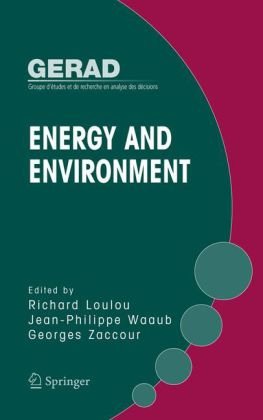 Energy And Environment 1st Edition Richard Loulou Jeanphilippe Waaub
