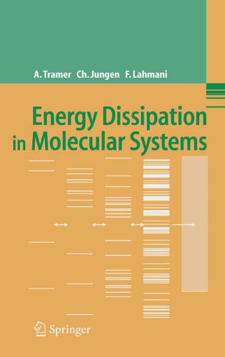 Energy Dissipation In Molecular Systems 1st Edition Andr Tramer