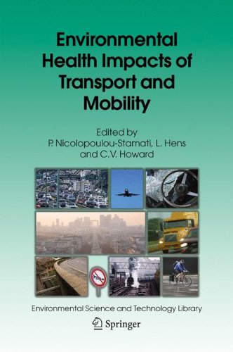 Environmental Health Impacts Of Transport And Mobility 1st Edition P Nicolopouloustamati