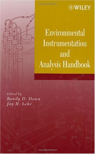Environmental Instrumentation And Analysis Handbook 1st Edition Randy D Down