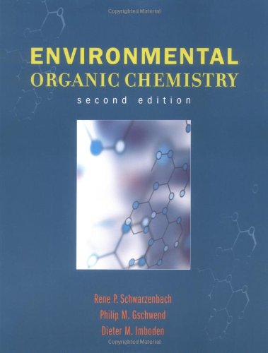 Environmental Organic Chemistry 2nd Edition Rene P Schwarzenbach