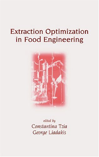 Extraction Optimization In Food Engineering 1st Edition Constantina Tzia