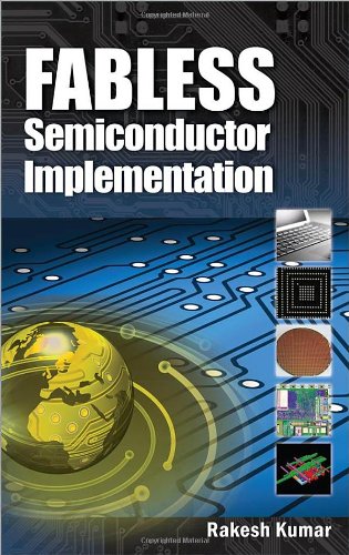 Fabless Semiconductor Implementation 1st Edition Rakesh Kumar