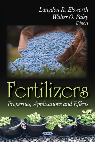 Fertilizers Properties Applications And Effects Langdon R Elsworth