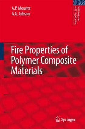Fire Properties Of Polymer Composite Materials 1st Edition A P Mouritz
