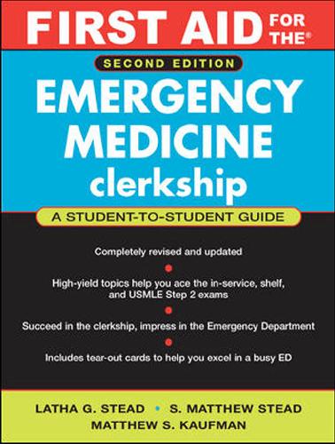 First Aid Emergency Medicine Clerkship 2nd Edition Latha Stead