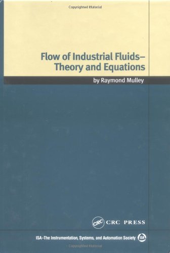 Flow Of Industrial Fluids 1st Edition Raymond Mulley