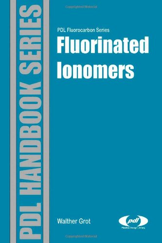 Fluorinated Ionomers Walther Grot