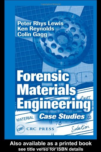 Forensic Materials Engineering Case Studies 1st Edition Peter Rhys Lewis