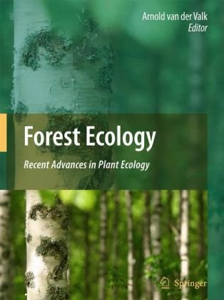 Forest Ecology Recent Advances In Plant Ecology 1st Edition Xianping Zhang