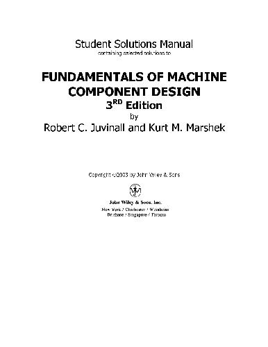 Fundamentals Of Machine Component Design Student Solutions Manual 3rd Ed Robert C Juvinall And Kurt M Marshek