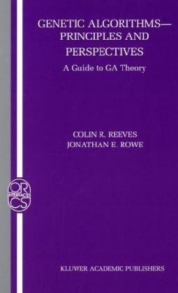 Genetic Algorithms Principles And Perspectives A Guide To Ga Theory 1st Edition Colin R Reeves