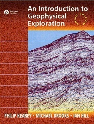 An Introduction To Geophysical Exploration 3rd Edition Philip Kearey