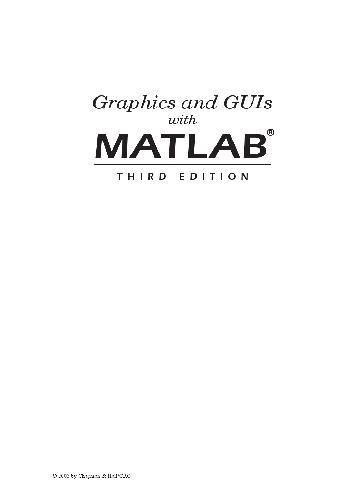 Graphics And Guis With Matlab Patrick Marchand O Thomas Holland