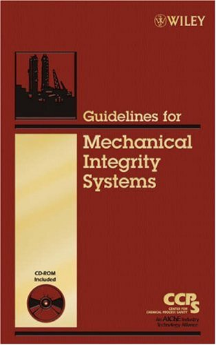 Guidelines For Mechanical Integrity Systems Center For Chemical Process Safety Ccps