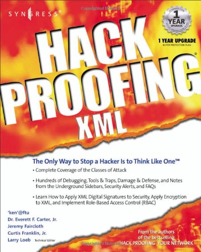 Hack Proofing Xml 1st Edition Larry Loeb Jeremy Faircloth Ken Ftu