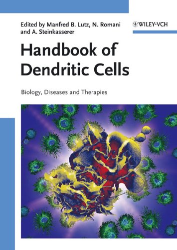 Handbook Of Dendritic Cells Biology Diseases And Therapies 3 Volume 1st Edition Manfred B Lutz