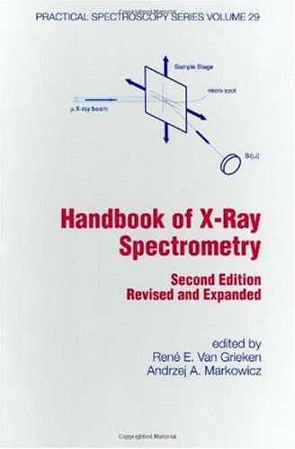 Handbook Of Xray Spectrometry 2nd Ed Rev And Expanded Rene Van Grieken