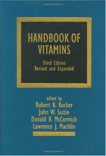 Handbook Of Vitamins 3rd Ed Rev And Expanded Robert B Rucker