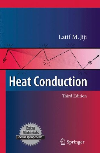 Heat Conduction Third Edition 3rd Edition Latif M Jiji Auth