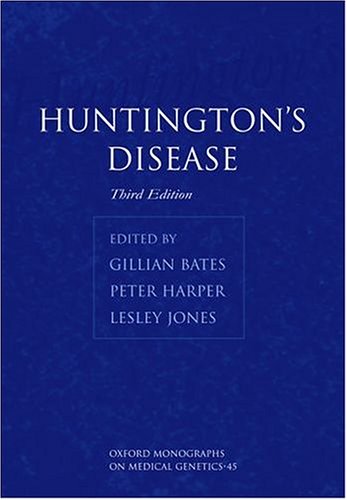 Huntington S Disease 3rd Edition Gillian Bates Peter Harper Lesley Jones