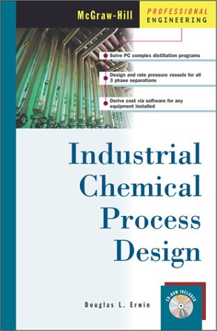 Industrial Chemical Process Design Douglas L Erwin