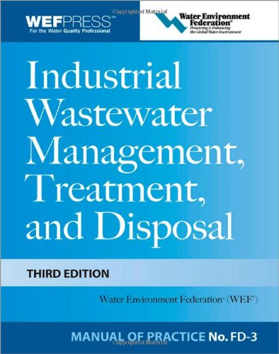 Industrial Wastewater Management Treatment And Disposal 3e Mop Fd3 3rd Edition Water Environment Federation