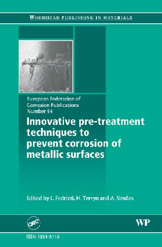 Innovative Pretreatment Techniques To Prevent Corrosion Of Metallic Surfaces 1st Edition L Fedrizzi