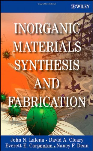 Inorganic Materials Synthesis And Fabrication John N Lalena