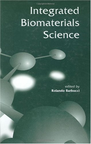 Integrated Biomaterials Science 1st Edition Rolando Barbucci