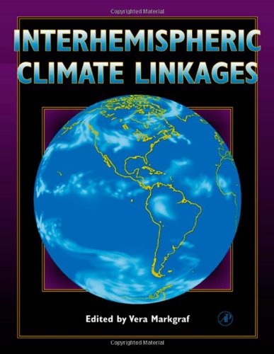 Interhemispheric Climate Linkages 1st Vera Markgraf