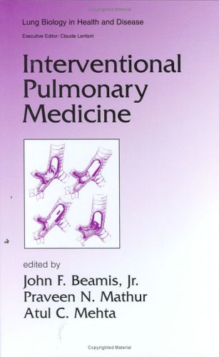 Interventional Pulmonary Medicine 1st Edition John F Beamis Jr