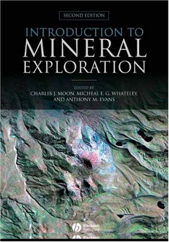 Introduction To Mineral Exploration 2nd Ed Charles J Moon Michael K G Whateley