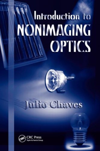 Introduction To Nonimaging Optics 1st Edition Julio Chaves