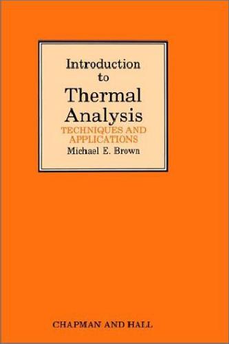 Introduction To Thermal Analysis Techniques And Applications Editors