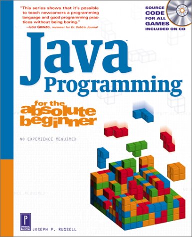 Java Programming For The Absolute Beginner 1st Edition Joseph Russell