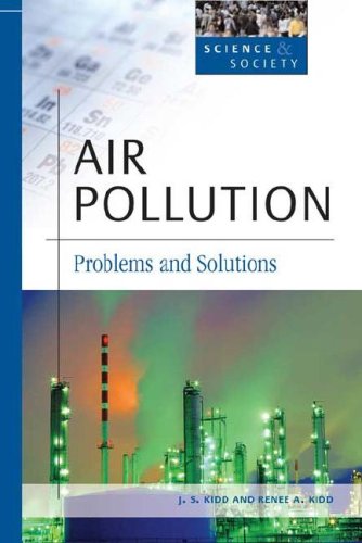 Kidd Air Pollutionproblems And Solutions 2nd J S Kidd Renee A Kidd