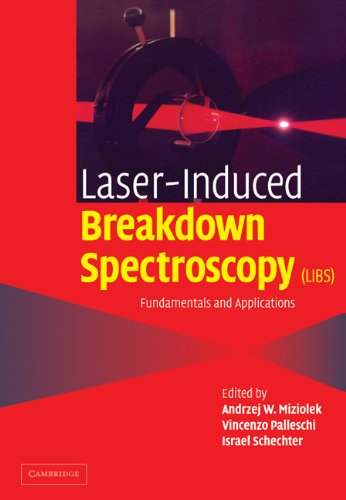 Laserinduced Breakdown Spectroscopy 1st Edition Andrzej W Miziolek