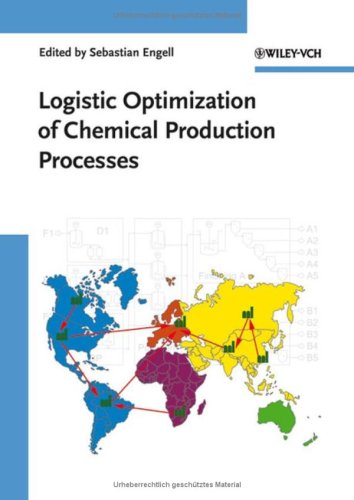 Logistic Optimization Of Chemical Production Processes Sebastian Engell