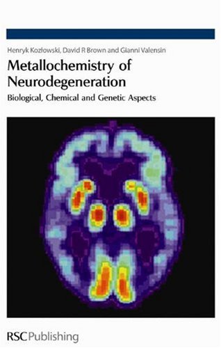 Metallochemistry Of Neurodegeneration Biological Chemical And Genetic Aspects 1st Edition Henryk Kozlowski